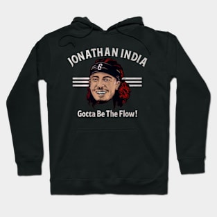 jonathan india gotta be the flow Hoodie